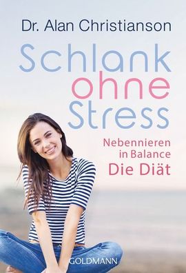 Schlank ohne Stress, Alan Christianson