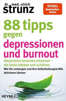 88 Tipps gegen Depressionen und Burnout, Ulrich Strunz