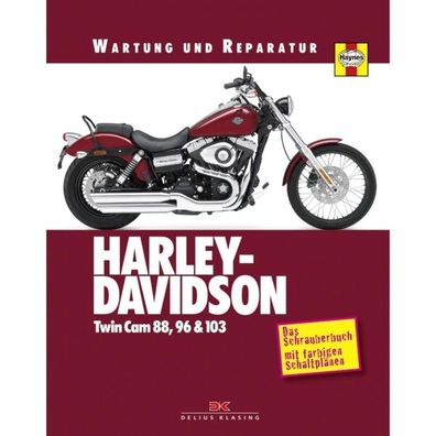 Harley Davidson TwinCam 88, 96 und 103 - Wartungs- und Reparaturanleitung