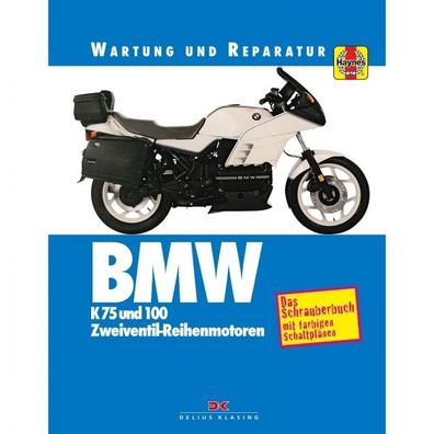 BMW K 75 & 100 C/LT/T/S/RS/RT (1983-1996) - Wartungs- und Reparaturanleitung