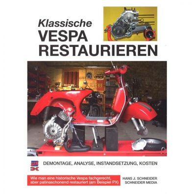 Klassische Vespa Restaurieren Demontage Analyse Instandsetzen Reparaturanleitung