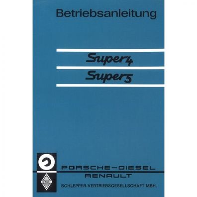 Renault Schlepper Super 4 Super 5 Porsche Diesel Traktor Bedienungsanleitung