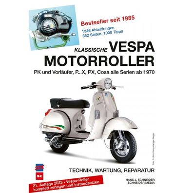 Klassische Vespa Motorroller alle PK/PX/Cosa Modelle ab 1970 Reparaturanleitung