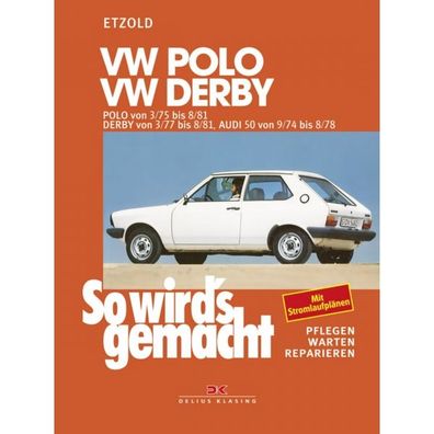 VW Polo 1 Typ 86 03.1975-08.1981 So wird's gemacht Reparaturanleitung Etzold