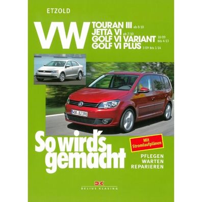 VW Touran 1 Typ 1T 08.2010-10.2015 So wird's gemacht Reparaturanleitung Etzold