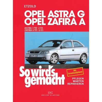 Opel Zafira A 04.1999-06.2005 So wird's gemacht Reparaturanleitung Etzold