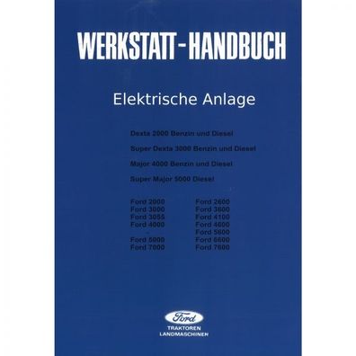 Fordson Ford Elektrische Anlage Super Dexta Major Traktor Werkstatthandbuch