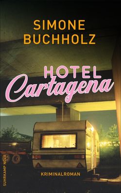 Hotel Cartagena, Simone Buchholz