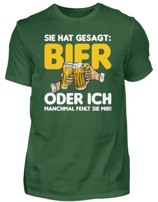 Sie hat gesagt Bier oder ich - Herren Basic T-Shirt-SARC4E1H