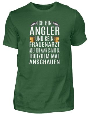 ICH BIN ANGLER UND KEIN Frauenarzt ABER - Herren Shirt