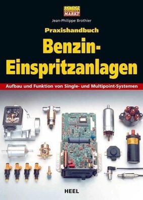 Praxishandbuch Benzin-Einspritzanlagen, Jean-Philippe Brothier