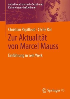 Zur Aktualit?t von Marcel Mauss, C?cile Rol