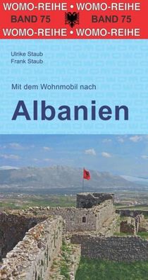 Mit dem Wohnmobil nach Albanien, Ulrike Staub