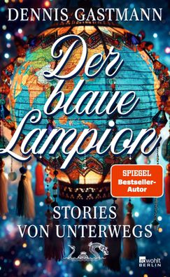 Der blaue Lampion, Dennis Gastmann