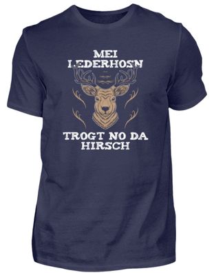 MEI Lederhosn TROGT NO DA HIRSCH - Herren Premiumshirt