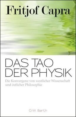 Das Tao der Physik, Fritjof Capra