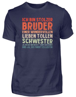 ICH BIN Stolzer BRUDER EINER Wundervolle - Herren Premiumshirt