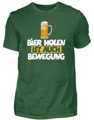 BIER HOLEN IST AUCH Bewegung - Herren Shirt