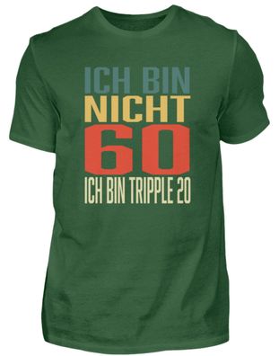 ICH BIN NICHT 60 ICH BIN Tripple 20 - Herren Shirt