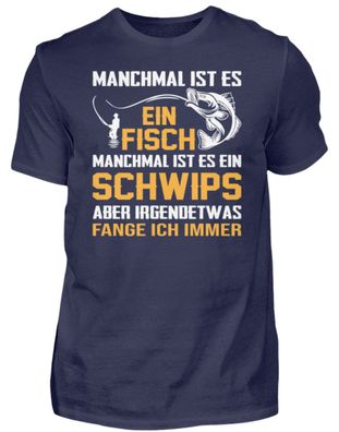 Manchmal IST ES EIN FISCH Manchmal IST - Herren Premium Shirt-V0XKMZYU