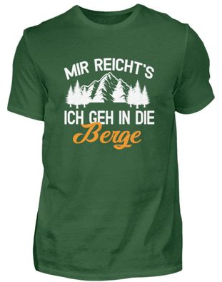 Mir reichts ich gehe in die Berge - Herren Shirt