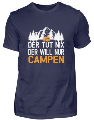 Der tut nix der will nur Campen - Herren Premiumshirt