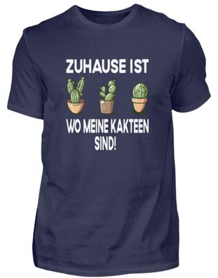 Zuhause ist wo meine Kakteen sind! - Herren Premiumshirt