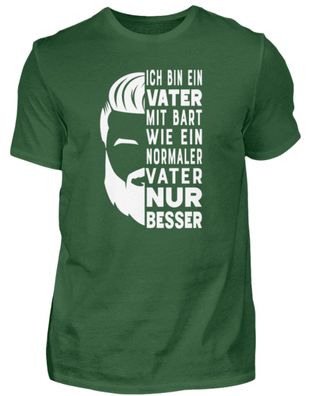 ICH BIN EIN VATER MIT BART WIE EIN - Herren Shirt