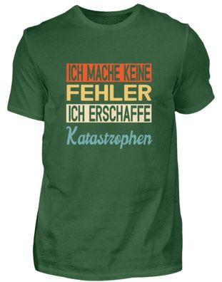 Ich mach keine Fehler ich erschaffe - Herren Shirt