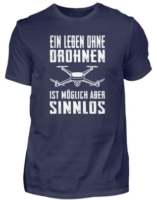 Ein Leben ohne Drohnen ist möglich aber - Herren Premiumshirt