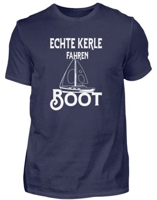 Echte kerle fahren Boot - Herren Premiumshirt