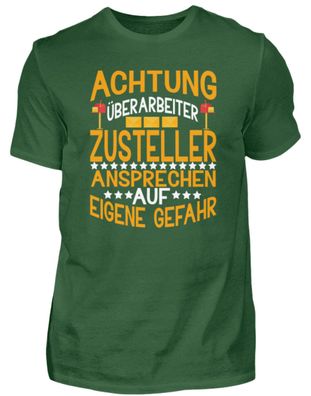 Achtung überareiteter Postbote - Herren Shirt