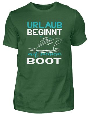 Urlaub beginnt auf meinem Boot - Herren Shirt