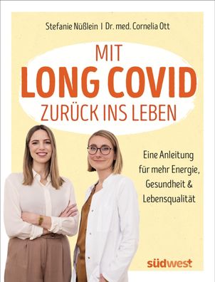 Mit Long Covid zur?ck ins Leben, Stefanie N??lein