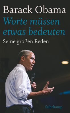 Worte m?ssen etwas bedeuten?, Barack Obama