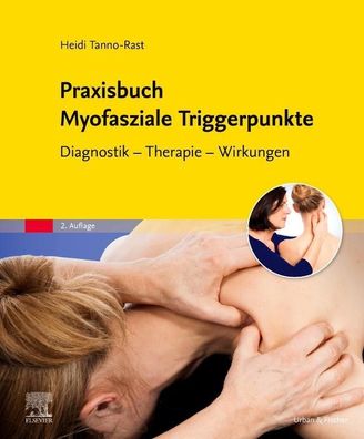 Praxisbuch Myofasziale Triggerpunkte, Heidi Tanno-Rast