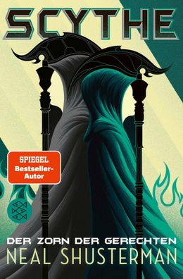 Scythe - Der Zorn der Gerechten, Neal Shusterman