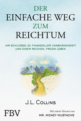 Der einfache Weg zum Reichtum, J. L. Collins