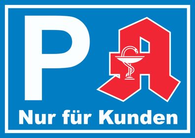 Apotheken Parkplatz Schild nur für Kunden