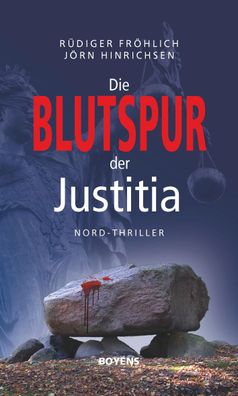 Die Blutspur der Justitia, R?diger Fr?hlich