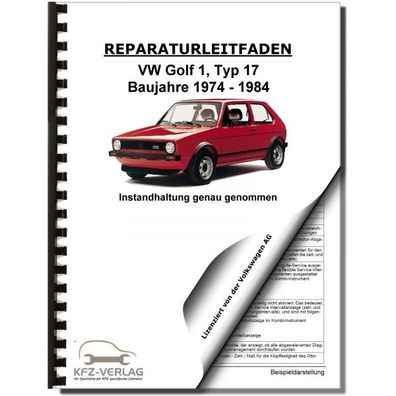 VW Golf 1 Typ 17 1974-1984 Instandhaltung Inspektion Wartung Reparaturanleitung