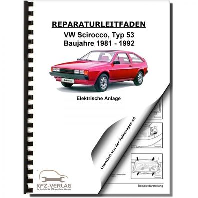 VW Scirocco 53 (81-92) Elektrische Anlage Elektrik Systeme Reparaturanleitung