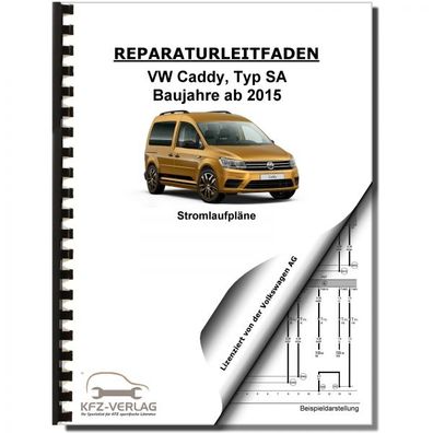 VW Caddy Typ SA ab 2015 Schaltplan Stromlaufplan Verkabelung Elektrik Pläne