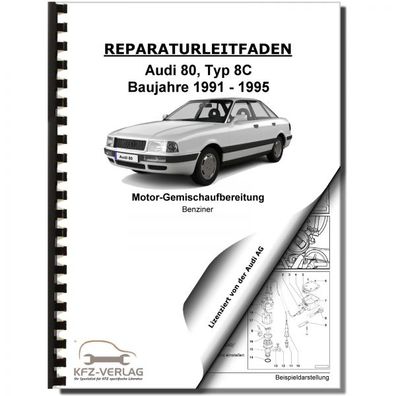 Audi 80 Typ 8C (91-95) KE III-Jetronic Einspritz- Zündanlage Reparaturanleitung