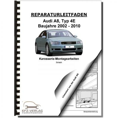 Audi A8 Typ 4E 2002-2010 Karosserie Montagearbeiten Innen Reparaturanleitung