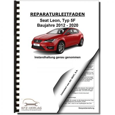 SEAT Leon Typ 5F 2012-2020 Instandhaltung Inspektion Wartung Reparaturanleitung