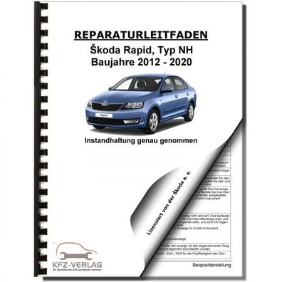 SKODA Rapid NH 2012-2020 Instandhaltung Inspektion Wartung Reparaturanleitung