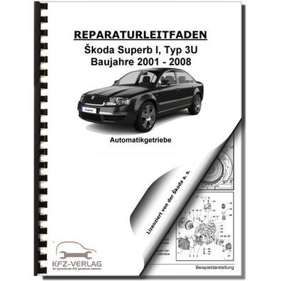 SKODA Superb I Typ 3U 2001-2008 5 Gang Automatikgetriebe 01V Reparaturanleitung