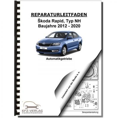 SKODA Rapid NH 2012-2020 7 Gang Automatikgetriebe DSG DKG 0AM Reparaturanleitung