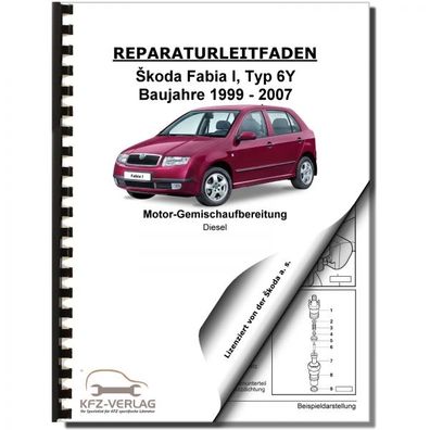 SKODA Fabia 6Y (99-07) Diesel Einspritz- Vorglühanlage 64 PS Reparaturanleitung